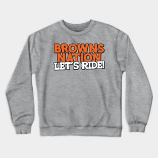Browns Nation, Let's Ride! Crewneck Sweatshirt